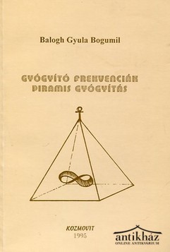 Könyv: Gyógyító frekvenciák (Piramis gyógyítás)
