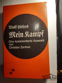 Könyv: Adolf Hitlers Mein Kampf - Eine kommentierte Auswahl (Adolf Hitler Mein Kampfjának jegyzetekkel kiegészített változata)