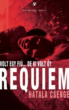 Könyv: Requiem - Volt egy fiú... de ki volt ő?