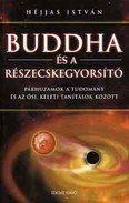 Online antikvárium: Buddha és a részecskegyorsító (Párhuzamok a tudomány és az ősi, keleti tanítások között)
