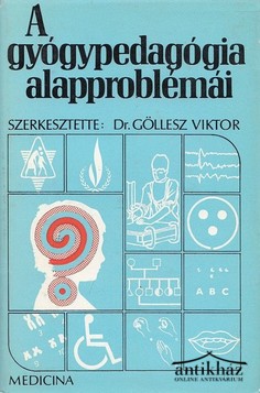 Könyv: A gyógypedagógia alapproblémái