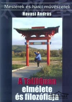 Könyv: A TaiJiQuan elmélete és filozófiája
