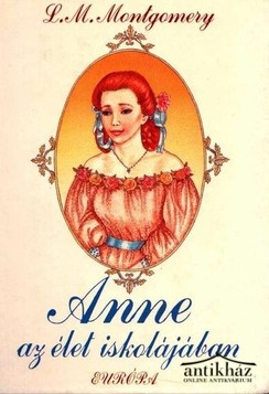 Könyv: Anne az élet iskolájában