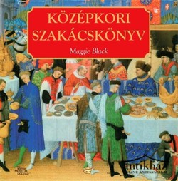 Könyv: Középkori szakácskönyv