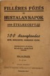 Online antikvárium: Filléres főzés és hústalan napok 150 ételreceptje (100 aranytanács)