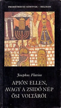 Könyv: Apión ellen, avagy a zsidó nép ősi voltáról