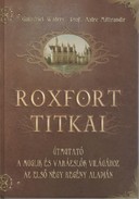 Online antikvárium: Roxfort titkai (Útmutató a muglik és varázslók világához az első négy regény alapján)

