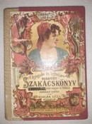 Online antikvárium: A legujabb és legteljesebb gyakorlati nagy budapesti szakácskönyv és házi czukrászat