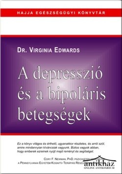 Könyv: A depresszió és a bipoláris betegségek