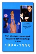 Online antikvárium: Vért könnyezve esengek hozzátok: térjetek meg! II. 1994-1996. 