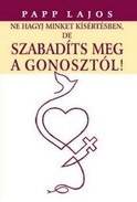 Online antikvárium: Ne hagyj minket kísértésben, de szabadíts meg a gonosztól! (Dedikált!)