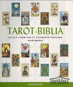 Könyv: Tarot-biblia (Kalauz a kártyák és kirakások világába)