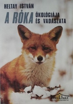 Könyv: A róka ökológiája és vadászata