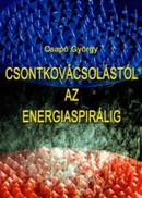 Online antikvárium: Csontkovácsolástól az energiaspirálig