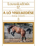 Online antikvárium: A ló viselkedése (Lovak nyelvén)