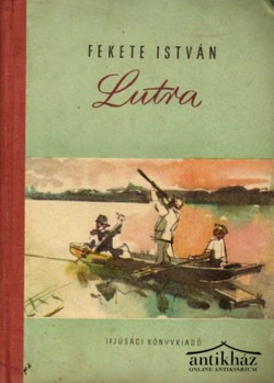 Könyv: Lutra (Egy vidra regénye) (Első kiadás!)