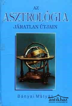 Könyv: Az asztrológia járatlan útjain