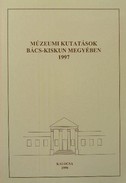 Online antikvárium: Múzeumi kutatások Bács-Kiskun megyében 1997.