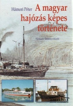 Könyv: A magyar hajózás képes története