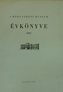 Online antikvárium: A Móra Ferenc Múzeum Évkönyve 1957.