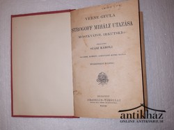 Könyv: Sztrogoff Mihály utazása Moszkvától Irkutskig I-II. (Michel Strogoff)