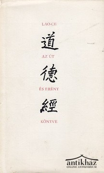Könyv: Az út és erény könyve (Tao Te King)