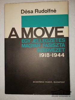 Könyv: A MOVE (Egy jellegzetes magyar fasiszta szervezet 1918-1944)