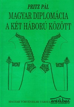 Könyv: Magyar diplomácia a két háború között