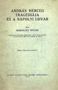 Online antikvárium: András herceg tragédiája és a nápolyi udvar