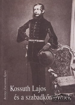 Könyv: Kossuth Lajos és a szabadkőművesek
