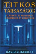 Online antikvárium: Titkos társaságok (Az ősiektől és rejtettektől a modernekig és álcázottakig)