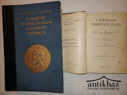 Könyv: A magyar stomatologia (fogászat) története - A stomatologia tankönyve és atlasza