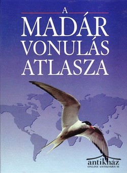 Könyv: A madárvonulás atlasza