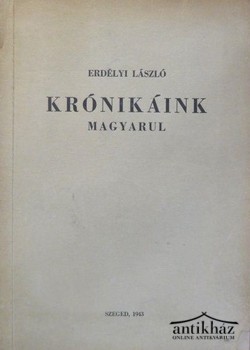 Könyv: Krónikáink magyarul