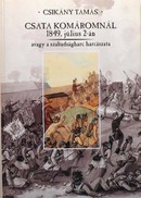 Online antikvárium: Csata Komáromnál 1849. július 2-án (avagy a szabadságharc harcászata)