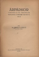 Online antikvárium: Árpádkor (A magyar állam, társadalom, művelődés legrégibb története 1301-ig)