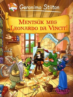 Könyv: Mentsük ​meg Leonardo da Vincit! 