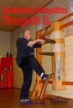 Könyv: A Lo Man Kam Wing Chun Kung-fu
