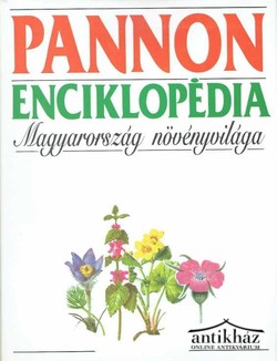 Könyv: Pannon Enciklopédia - Magyarország növényvilága