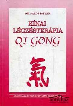 Könyv: A kínai légzésterápia (Qi Gong)