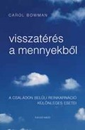 Online antikvárium: Visszatérés a mennyekből (A családon belüli reinkarnáció különleges esetei)