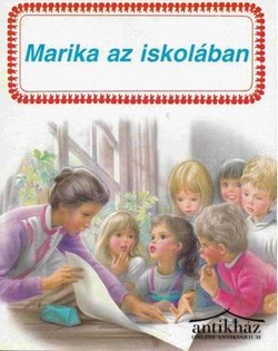 Könyv: Marika az iskolában