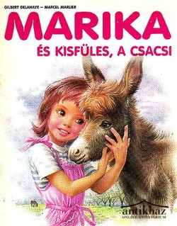 Könyv: Marika és Kisfüles, a csacsi