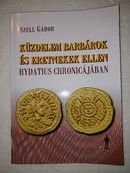 Online antikvárium: Küzdelem barbárok és eretnekek ellen Hydatius Chronicájában