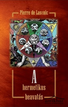 Könyv: A hermetikus beavatás