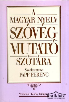 Könyv: A magyar nyelv szóvégmutató szótára