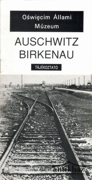 Könyv: Auschwitz-Birkenau (Tájékoztató)