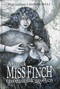 Könyv: A tények Miss Finch távozásának ügyében és más történetek (képregény)