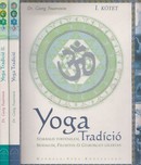 Online antikvárium: Yoga Tradíció I. - II. (Szakrális történelem, irodalom, filozófia és gyakorlati lélektan - Ezoterikus anatómia, tantra, cselekvő lélektan, eksztázis és megvilágosodás)