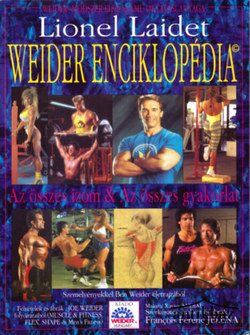 Könyv: Weider enciklopédia (Az összes izom és az összes gyakorlat)